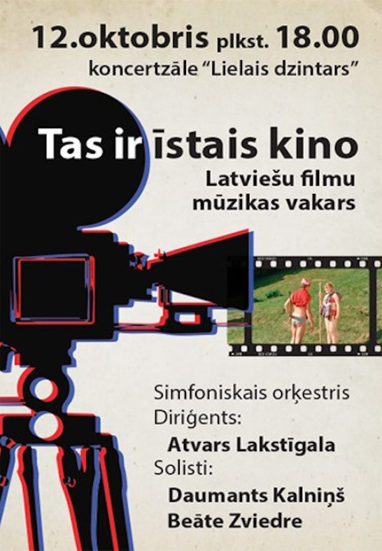 Tas Ir Īstais Kino. Latviešu filmu mūzikas vakars