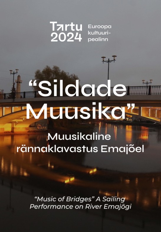 'Sildade muusika' - muusikaline rännaklavastus Emajõel