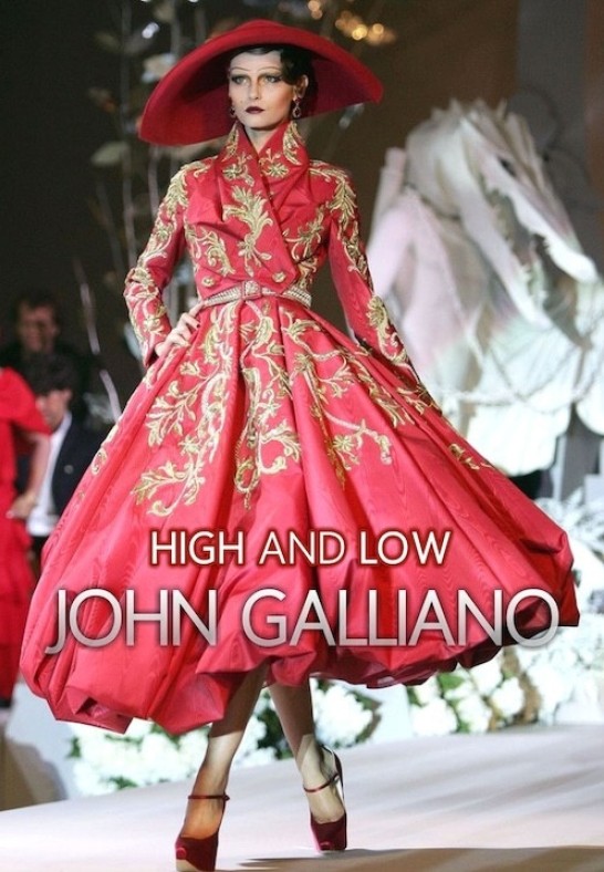 Džons Galjāno. Kāpums Un Kritums / Джон Гальяно. Взлет И Падение / High and Low. John Galliano